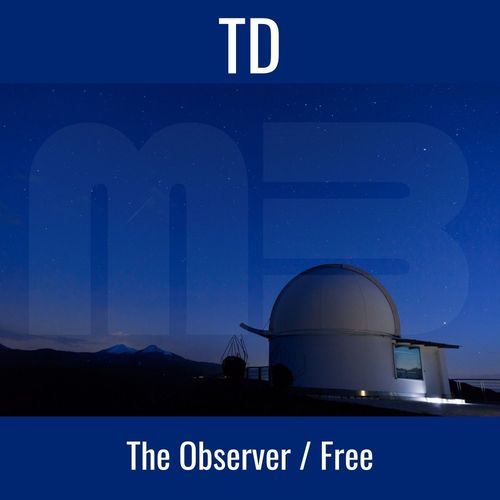 TD - The Observer - Free [MBR017]